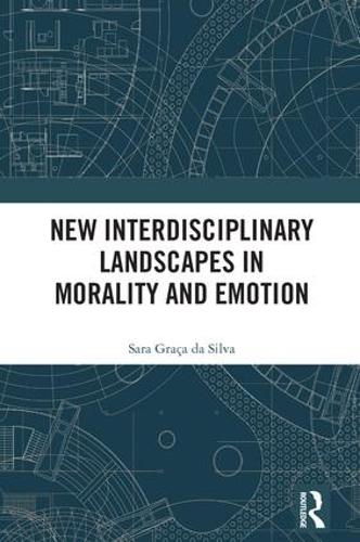 Бумажная книга «New Interdisciplinary Landscapes in Morality and Emotion» - фото №1