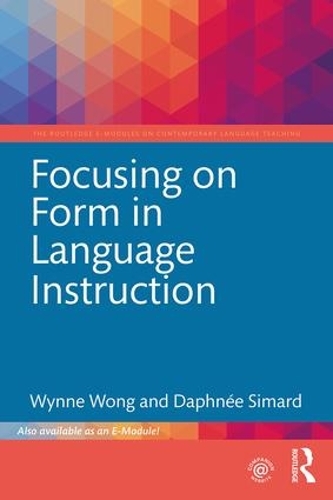 [object Object] «Focusing on Form in Language Instruction», авторов Дафни Симар, Уинн Вонг - фото №1