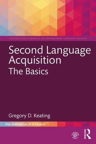[object Object] «Second Language Acquisition: The Basics», автор Грегорі Д. Кітінг - фото №1
