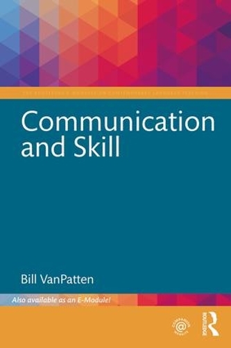 Паперова книга «Communication and Skill», автор Білл ВанПаттен - фото №1
