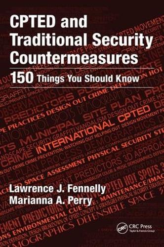 Бумажная книга «CPTED and Traditional Security Countermeasures: 150 Things You Should Know», авторов Лоуренс Феннели, Марианна Перри - фото №1