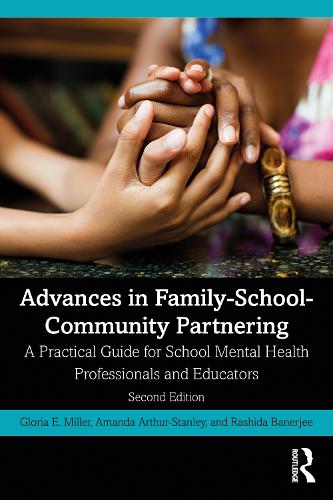 Бумажная книга «Advances in Family-School-Community Partnering: A Practical Guide for School Mental Health Professionals and Educators», авторов Аманда Артур-Стенли, Глория Э. Миллер, Рашида Банерджи - фото №1
