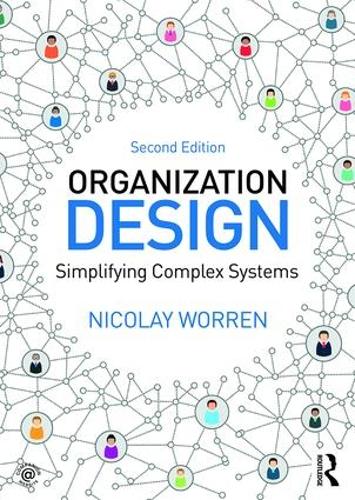 Паперова книга «Organization Design: Simplifying complex systems», автор Ніколай Воррен - фото №1