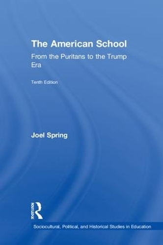 Бумажная книга «The American School: From the Puritans to the Trump Era», автор Джоэл Спринг - фото №1