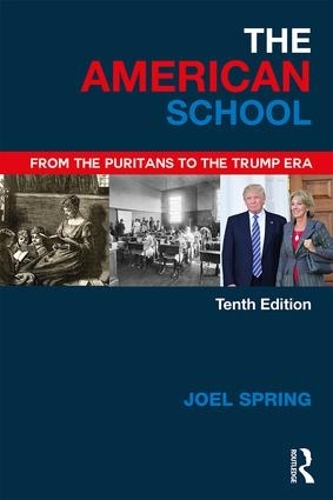 Бумажная книга «The American School: From the Puritans to the Trump Era», автор Джоэл Спринг - фото №1
