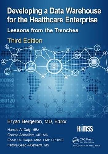 Бумажная книга «Developing a Data Warehouse for the Healthcare Enterprise: Lessons from the Trenches, Third Edition» - фото №1