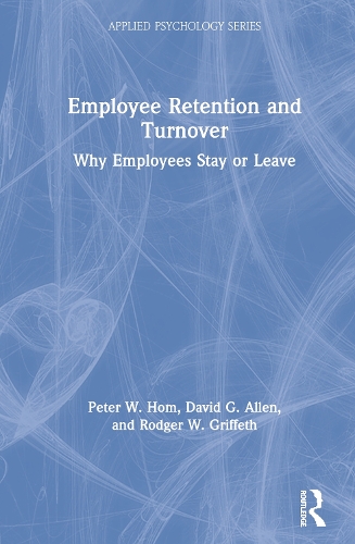 Бумажная книга «Employee Retention and Turnover: Why Employees Stay or Leave», авторов Дэвид Г. Аллен, Питер У. Хом, Роджер В. Грифет - фото №1