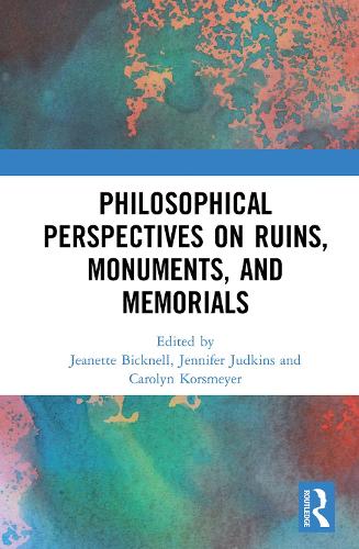 Бумажная книга «Philosophical Perspectives on Ruins, Monuments, and Memorials» - фото №1