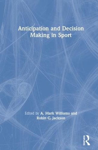 Бумажная книга «Anticipation and Decision Making in Sport» - фото №1