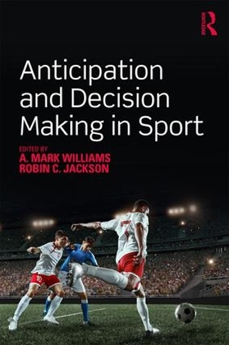 Паперова книга «Anticipation and Decision Making in Sport» - фото №1