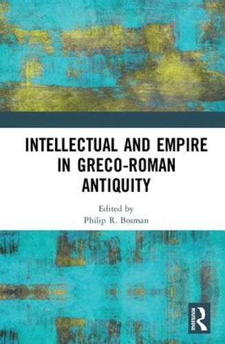Паперова книга «Intellectual and Empire in Greco-Roman Antiquity» - фото №1