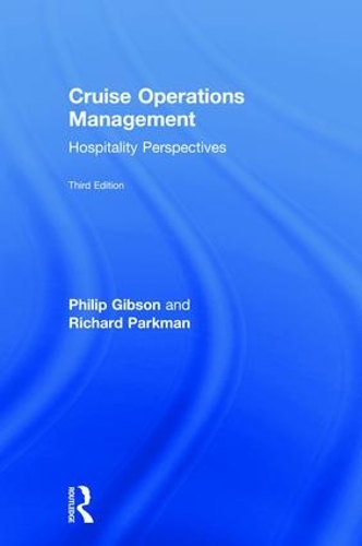 Паперова книга «Cruise Operations Management: Hospitality Perspectives», авторів Філіп Гібсон, Річард Паркман - фото №1