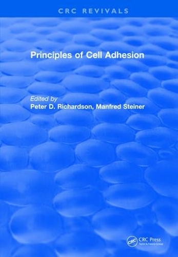 Бумажная книга «Revival: Principles of Cell Adhesion (1995)», авторов Манфред Штайнер, Питер Д. Ричардсон - фото №1