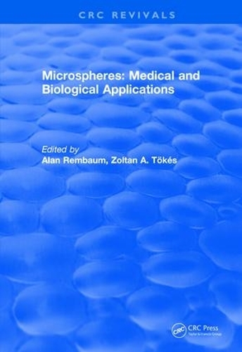 Бумажная книга «Revival: Microspheres: Medical and Biological Applications (1988)», авторов Алан Рембаум, Золтан А. Токс - фото №1