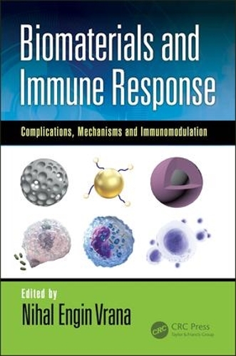 [object Object] «Biomaterials and Immune Response: Complications, Mechanisms and Immunomodulation» - фото №1