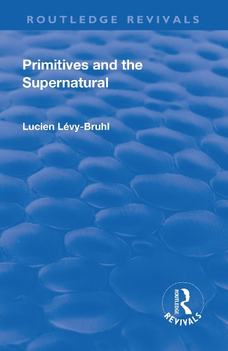 [object Object] «Revival: Primitives and the Supernatural (1936)», автор Люсьєн Лесі-Брюль - фото №1