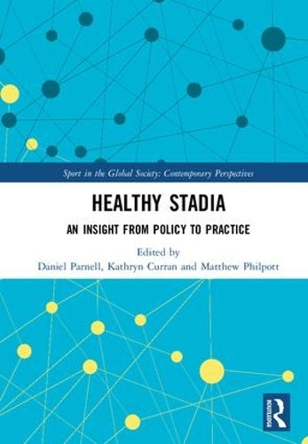 Бумажная книга «Healthy Stadia: An Insight from Policy to Practice» - фото №1