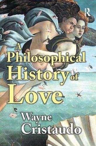 Паперова книга «A Philosophical History of Love», автор Вейн Крістодо - фото №1