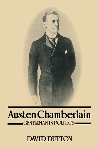 Бумажная книга «Austen Chamberlain: Gentleman in Politics» - фото №1