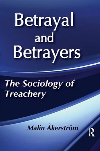 Бумажная книга «Betrayal and Betrayers: The Sociology of Treachery» - фото №1