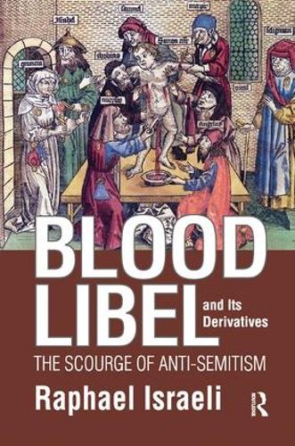 Бумажная книга «Blood Libel and Its Derivatives: The Scourge of Anti-Semitism», автор Рафаэль Израэль - фото №1