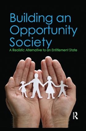Бумажная книга «Building an Opportunity Society: A Realistic Alternative to an Entitlement State» - фото №1