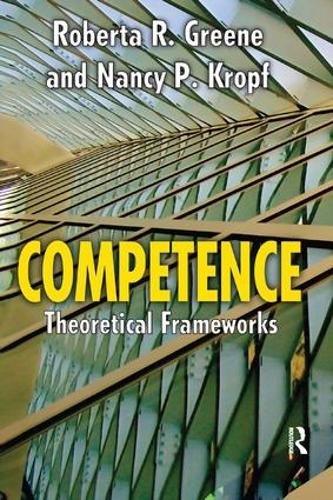 Паперова книга «Competence: Select Theoretical Frameworks», авторів Ненсі Кропф, Роберта Р. Грін - фото №1