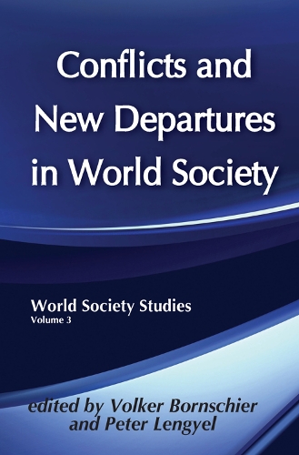 Бумажная книга «Conflicts and New Departures in World Society», автор Фолькер Борншир - фото №1