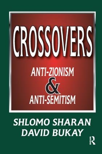 Паперова книга «Crossovers: Anti-zionism and Anti-semitism», автор Шломо Шаран - фото №1