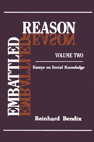 Паперова книга «Embattled Reason: Volume 2, Essays on Social Knowledge», автор Райнхард Бендікс - фото №1