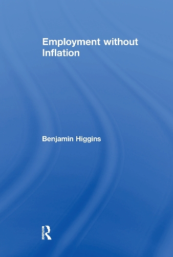 Бумажная книга «Employment without Inflation», автор Бенджамин Хиггинс - фото №1