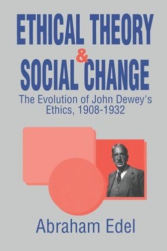 Бумажная книга «Ethical Theory and Social Change», автор Авраам Эдель - фото №1