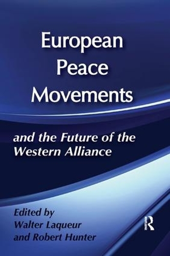 Бумажная книга «European Peace Movements and the Future of the Western Alliance» - фото №1