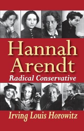 Паперова книга «Hannah Arendt: Radical Conservative», автор Ірвінг Горовіц - фото №1