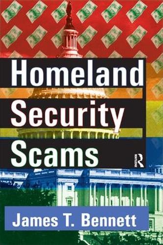Бумажная книга «Homeland Security Scams», автор Джеймс Т. Беннетт - фото №1