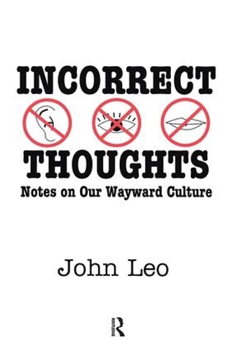 Бумажная книга «Incorrect Thoughts: Notes on Our Wayward Culture» - фото №1