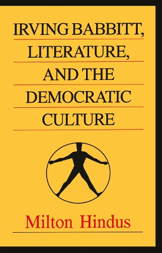 Паперова книга «Irving Babbitt, Literature and the Democratic Culture» - фото №1