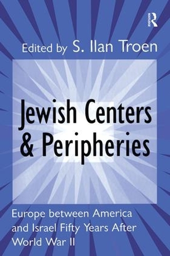 Бумажная книга «Jewish Centers and Peripheries: Europe Between America and Israel Fifty Years After World War II» - фото №1