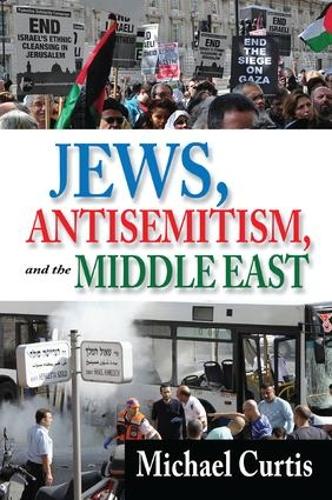 Бумажная книга «Jews, Antisemitism, and the Middle East», автор Майкл Кертис - фото №1