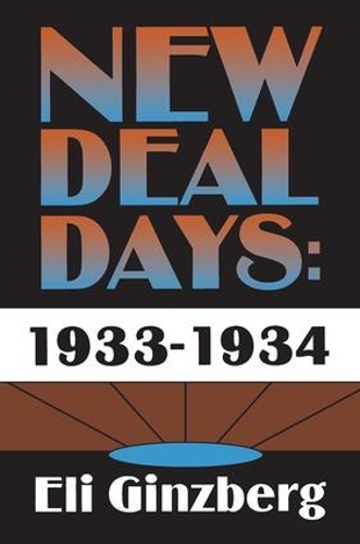 Паперова книга «New Deal Days: 1933-1934», автор Елі Гінзберг - фото №1