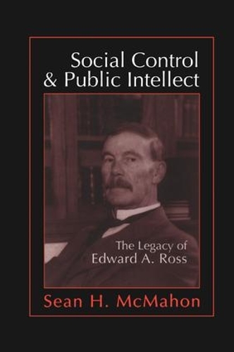 Паперова книга «Social Control and Public Intellect: The Legacy of Edward A.Ross», автор Шон МакМахон - фото №1