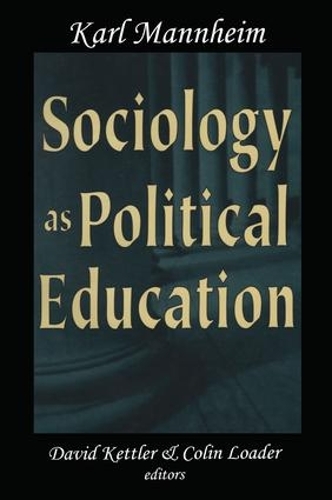 Бумажная книга «Sociology as Political Education: Karl Mannheim in the University», автор Карл Мангейм - фото №1