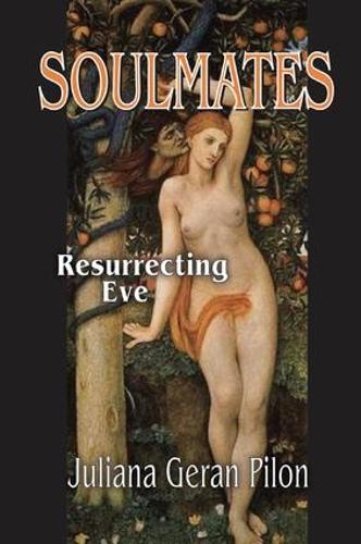 Паперова книга «Soulmates: Resurrecting Eve», автор Джуліана Джеран Пілон - фото №1