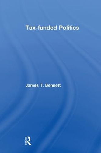 Бумажная книга «Tax-funded Politics» - фото №1