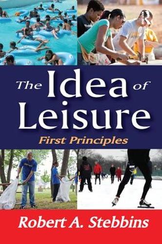 Бумажная книга «The Idea of Leisure: First Principles», автор Роберт А. Стеббинс - фото №1