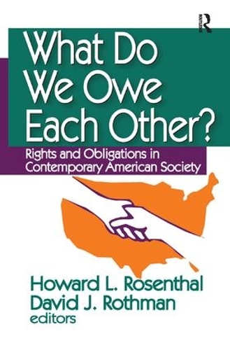 Бумажная книга «What Do We Owe Each Other?: Rights and Obligations in Contemporary American Society» - фото №1