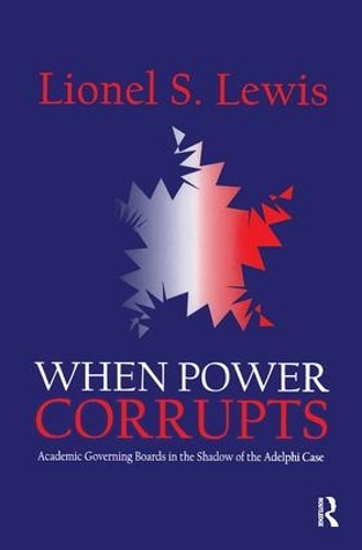 Паперова книга «When Power Corrupts: Academic Governing Boards in the Shadow of the Adelphi Case» - фото №1
