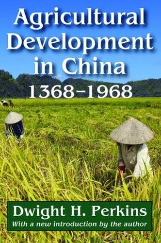 Бумажная книга «Agricultural Development in China, 1368-1968», автор Дуайт Х. Перкинс - фото №1