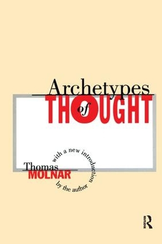 Паперова книга «Archetypes of Thought», автор Томас Молнар - фото №1