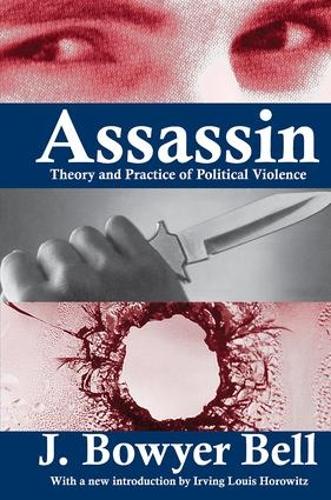 Бумажная книга «Assassin: Theory and Practice of Political Violence», автор Дж. Боуйер Белл - фото №1